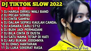Download lagu DJ TIKTOK SLOW 2022 | DJ HARGA DIRIKU WALI BAND | DJ PECAH SERIBU | DJ CINTA SAMPAI MATI mp3