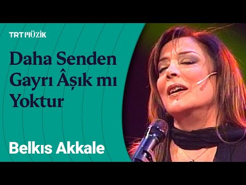 🎤 Belkıs Akkale | Daha Senden Gayrı Âşık mı Yoktur (Canlı Performans)
