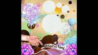 As Tall As Lions - I'm Kicking Myself