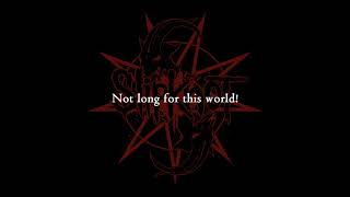 Slipknot - Not Long For This World [Lyrics Video]