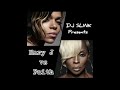 Faith Vs Mary J Blige Mix