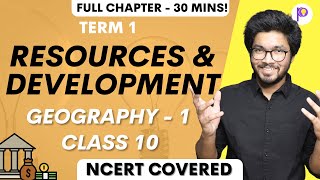 Resources and Development Class 10 CBSE Geography Social Science in One-Shot | Term 1 Crash Course