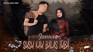 Download lagu SUSU KAU BALAS TUBA - JANNA mp3