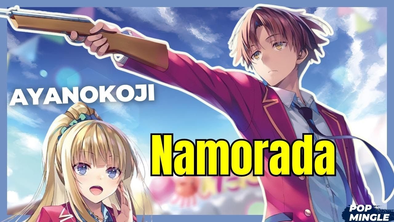 AYANOKOJI VAI MUDAR DE TURMA E TROCAR A NAMORADA - Classroom Of The Elite