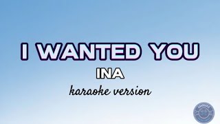 I WANTED YOU - INNA (karaoke version)