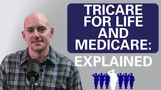 TRICARE For Life and Medicare: Explained