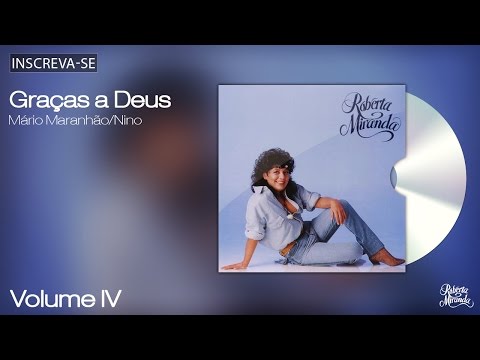 Roberta Miranda - Graças a Deus - Volume 4 - [Áudio Oficial]