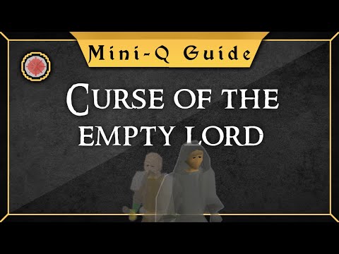 [Mini-Quest Guide] Curse of the empty lord