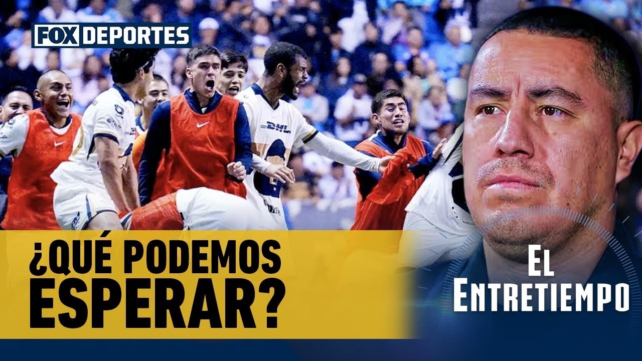 🥳 ¿QUÉ PODEMOS ESPERAR? Efraín Juárez y los Pumas lograron su pase al Play-In | El Entretiempo