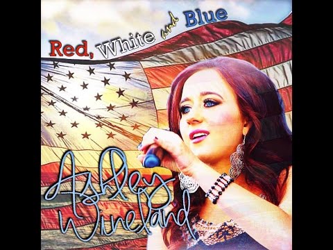 Red White and Blue  Ashley Wineland Official Video