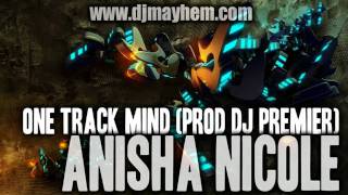 Anisha Nicole - One Track Mind (Prod DJ Premier) (2005)