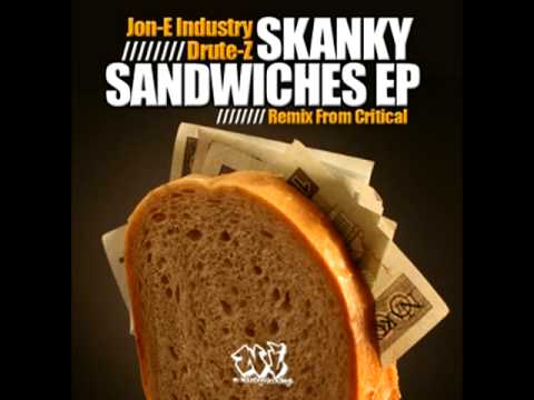 Skanky Sandwiches EP ft. Jon-E Industry, Drute-Z, & Critical