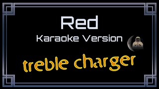 Treble Charger • Red (CC Karaoke / Instrumental) [UVR]
