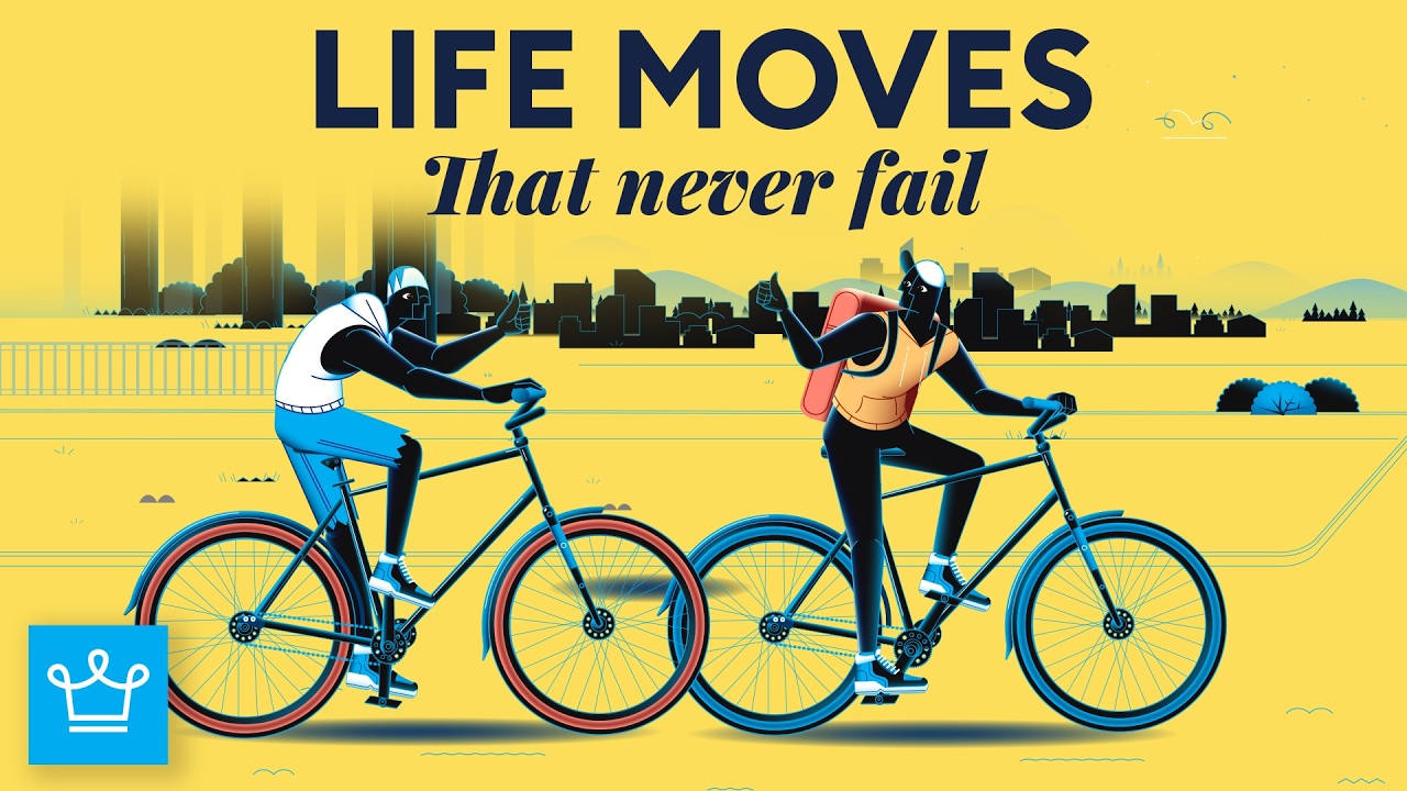 10 Life Moves That Never Fail