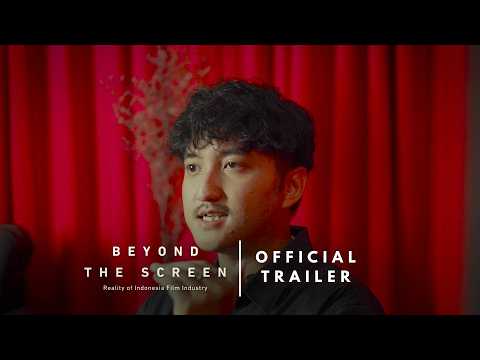 Beyond the Screen : Reality of Indonesia Film Industry Beyond the Screen : Reality of Indonesia Film Industry - Official Trailer trailer thumbnail
