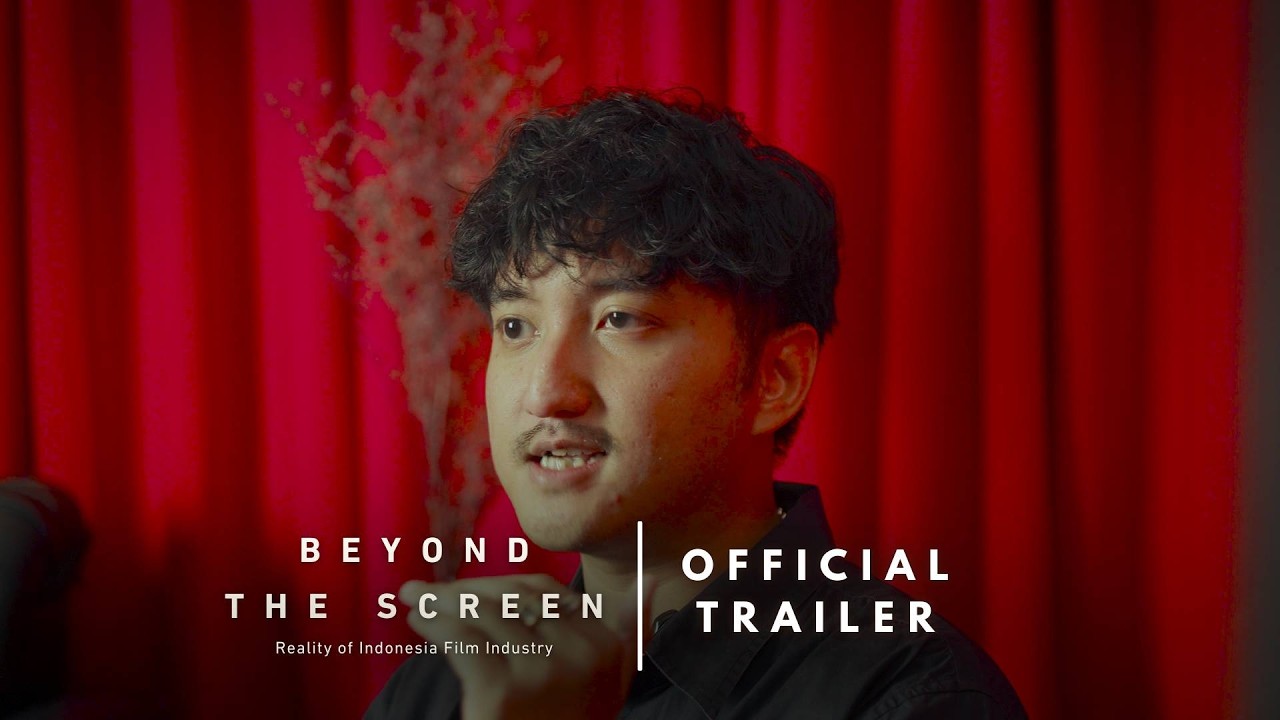 Miniature de la vidéo Beyond the Screen : Reality of Indonesia Film Industry - Official Trailer du film Beyond the Screen : Reality of Indonesia Film Industry