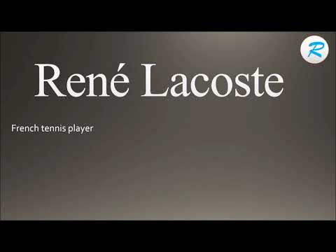 How to pronounce Rene Lacoste