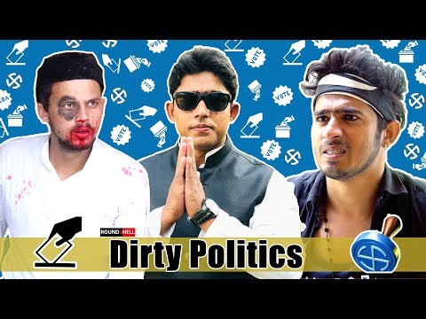 DIRTY POLITICS | ROUND2HELL | R2H