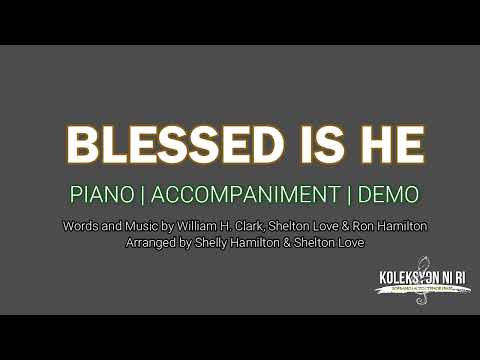 Blessed is He | Piano | Accompaniment | Lyrics