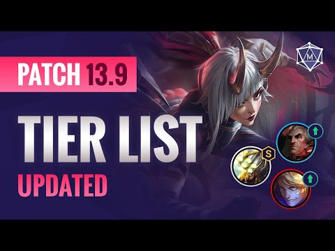 UPDATED Patch 13.9 TIER LIST for Season 13 LoL