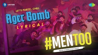 Ager Bomb Song Lyrics - & English - Men Too Ager Bomb Song Lyrics - & English - Men Too