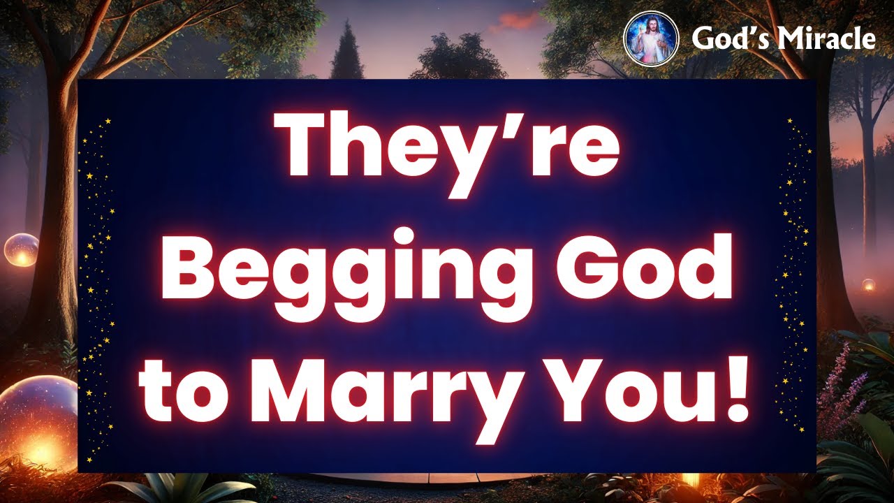 💌 URGENT: This Person Is BEGGING GOD to Marry You, but There's a Secret You Must…