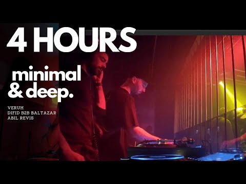 [4+ HOURS MINIMAL & DEEP HOUSE] Veruh, Difid B2B Baltazar, Abil Revis