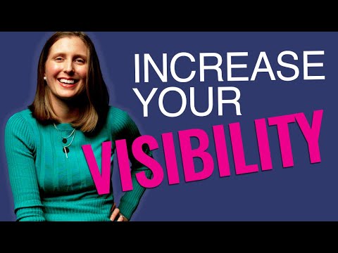 10 SECRETS to Increase Your VISIBILITY at Work: Become More Visible & Get PROMOTED!