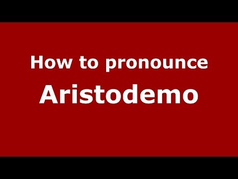 How to pronounce Aristodemo