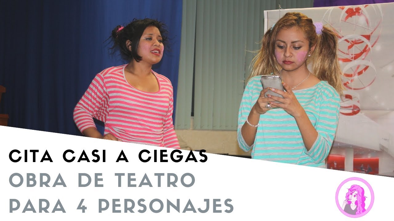 Watch ?? Obra de teatro corta 4 personajes | cita casi a ciegas | obra de teatro 2 hombres 2 mujeres Now ?? Obra de teatro corta 4 personajes | cita casi a ciegas | obra de teatro 2 hombres 2 mujeres