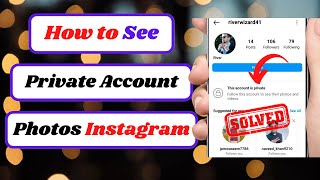 See Private Account Photos on Instagram without Follow|See Private Account Photos on Instagram