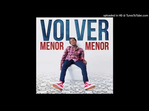 Menor Menor - Volver