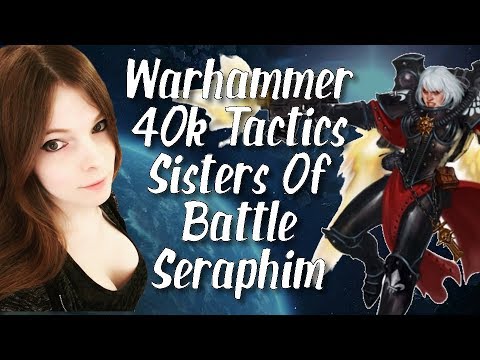 Warhammer 40k Tactics Sisters Of Battle Seraphim