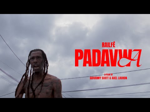 Railfé - Padavwa (Official Music Video)