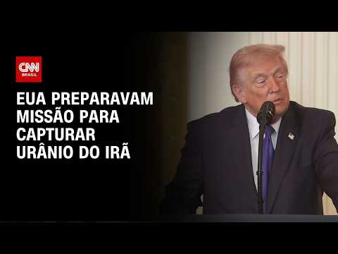 EUA preparavam missão para capturar urânio do Irã; Trump mandou suspender | CNN PRIME TIME