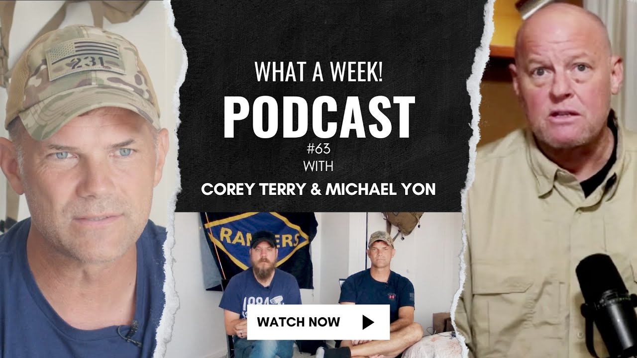 What A Week #65 - Corey Terry & Michael Yon