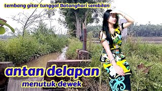 Download lagu gitar tunggal ANTAN DELAPAN lagu daerah Sumatera Selatan Batanghari 9 mp3