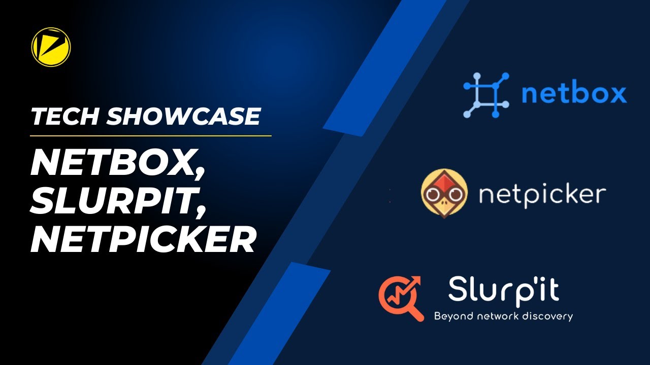 Tech Showcase - NetBox, Netpicker and Slurp'it - YouTube