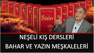 Prof. Dr. Şener Dilek - Barla Lahikası - Sh260 - Neşeli Kış dersleri; Bahar ve Yazın Meşkaleleri