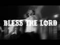 Bless The Lord