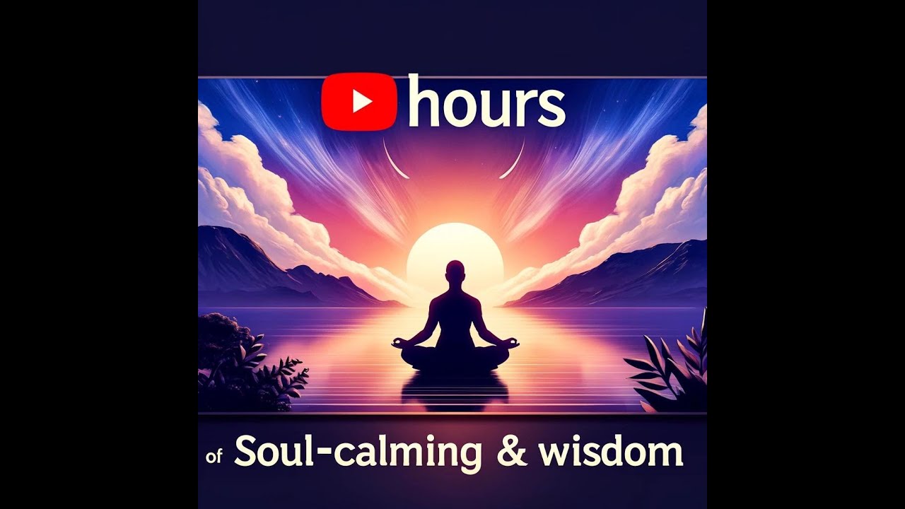 2+ Hours of Soul-Calming Music and Wisdom: Reset Your Mind and Find Inner Peace