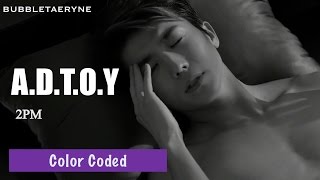 2PM (투피엠) - 하.니.뿐 (A.D.T.O.Y) [Eng | Han | Rom] Color Coded Lyrics