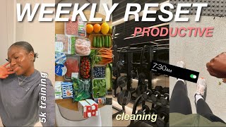 PRODUCTIVE WEEKLY RESET | 5k training, cleaning, goal setting + more