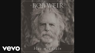 Bob Weir - Darkest Hour (Audio)