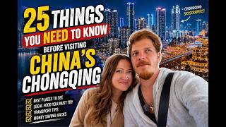 25 Things You NEED to Know Before Visiting China&amp;#39;s Chongqing