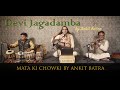 Mata Chowki Jai Devi Jagadamba Peaceful Mata Bhajan By Ankit Batra Soulful Navratri Bhajan