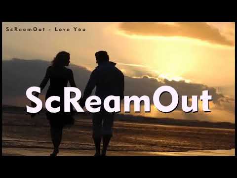 ScreamOut feat. CrazyParkTimeless - Love You