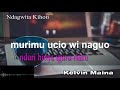Kelvin Maina-Ndagwíta Kíhoti(Lyrics video