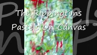 Rippingtons- Pastels On Canvas