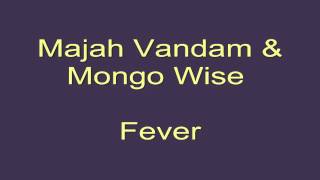 Majah Vandam And Mongo Wise_Fever_Redfiregjal Music Studio Promotion.mp4